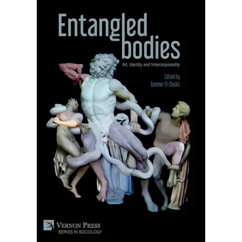 Entangled Bodies: Art, Identity and Intercorporeality - Hardcover
