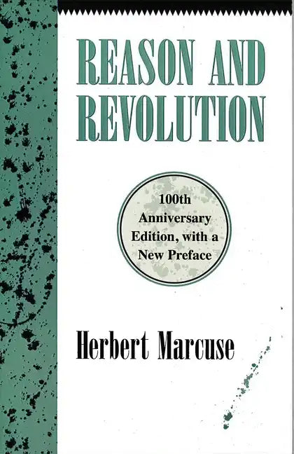 Reason and Revolution: Hegel and the Rise of Social Theory - Paperback