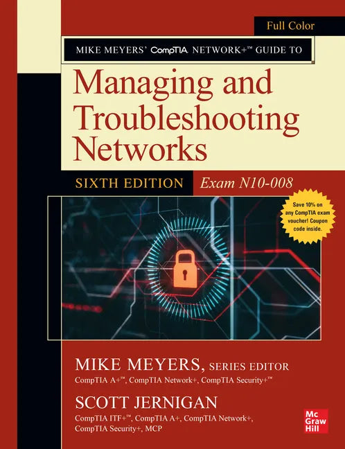 Mike Meyers' Comptia Network+ Guide to Managing and Troubleshooting Networks, Sixth Edition (Exam N10-008) - Paperback