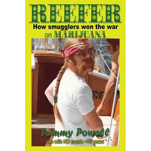 Reefer: How smugglers won the war on marijuana - Paperback