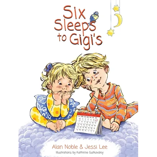 Six Sleeps to Gigi's - Hardcover