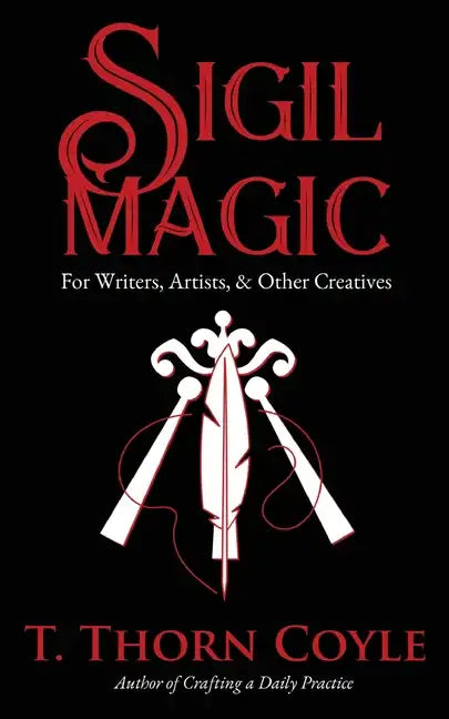 Sigil Magic for Writers, Artists, & Other Creatives - Paperback