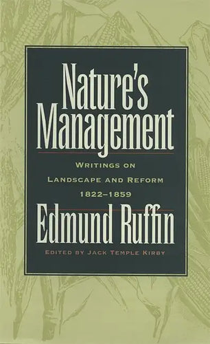 Nature's Management: Writings on Landscape and Reform, 1822-1859 - Paperback