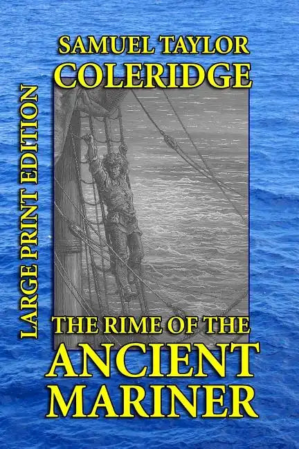 The Rime of the Ancient Mariner - Large Print Edition - Paperback