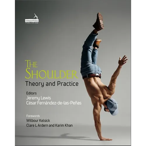 The Shoulder: Theory and Practice - Hardcover