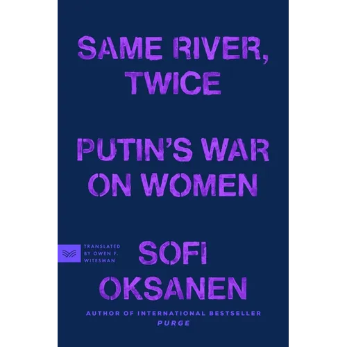 Same River, Twice: Putin's War on Women - Paperback