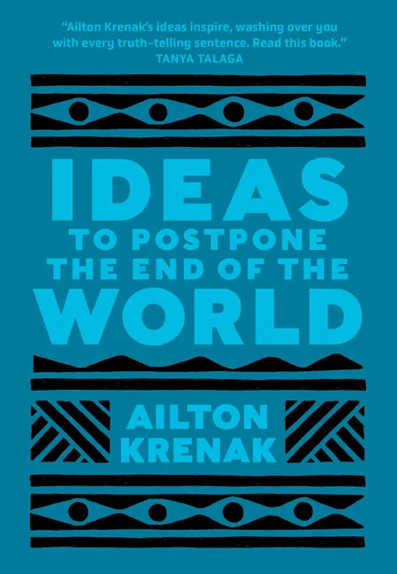 Ideas to Postpone the End of the World - Paperback