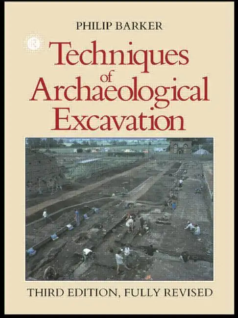 Techniques of Archaeological Excavation - Paperback