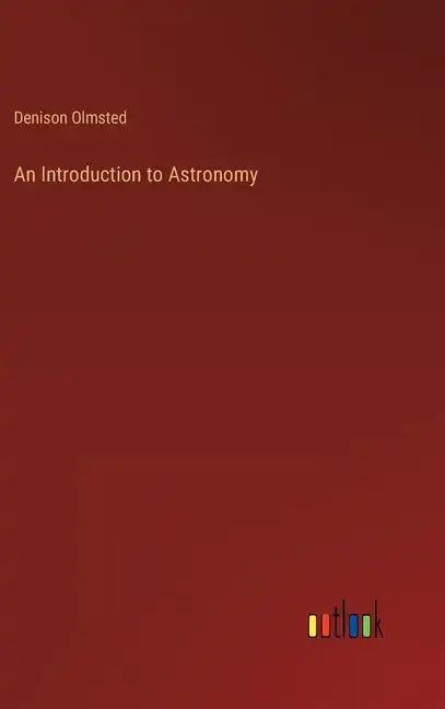 An Introduction to Astronomy - Hardcover