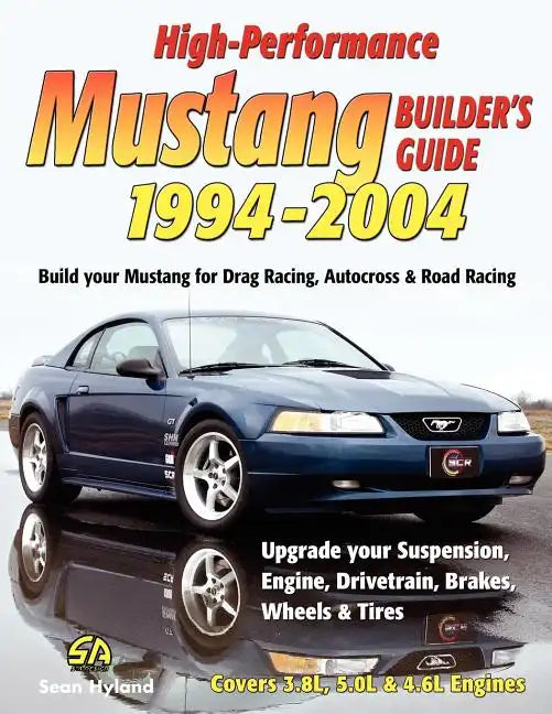 High-Performance Mustang Builder's Guide 1994-2004 - Paperback