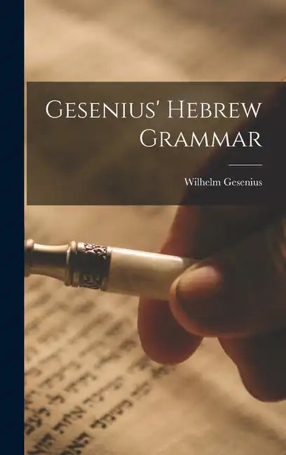Gesenius' Hebrew Grammar - Hardcover