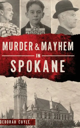 Murder & Mayhem in Spokane - Hardcover