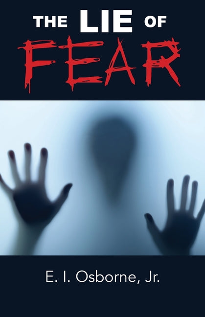 The Lie of Fear - Paperback