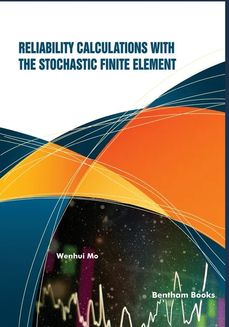 Reliability Calculations with the Stochastic Finite Element - Paperback