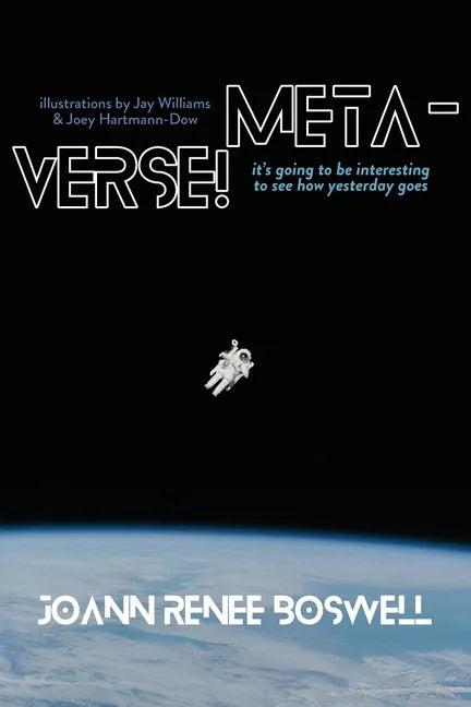 Meta-Verse!: It's going to be interesting to see how yesterday goes - Paperback