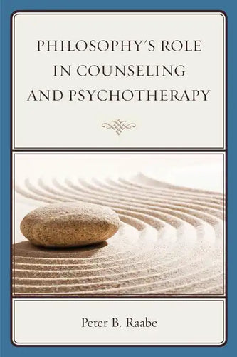 Philosophy's Role in Counseling and Psychotherapy - Paperback