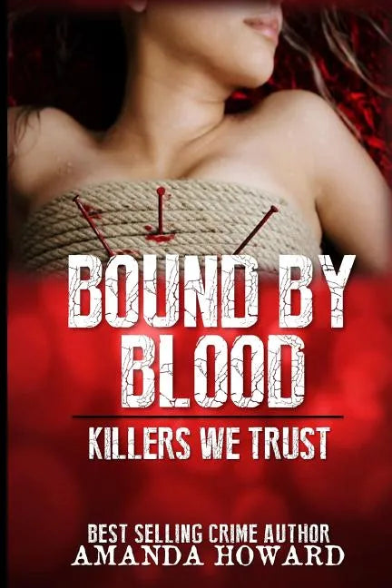 Bound by Blood: Killers We Trust - Paperback