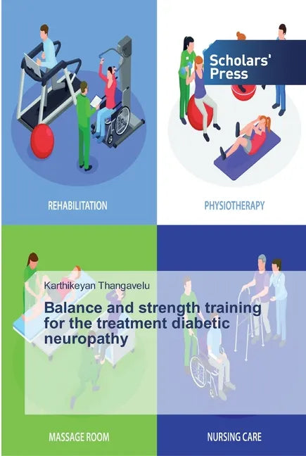 Balance and strength training for the treatment diabetic neuropathy - Paperback
