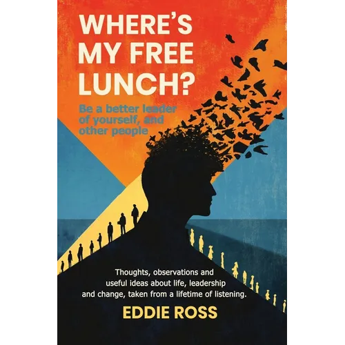 Where's My Free Lunch? - Paperback