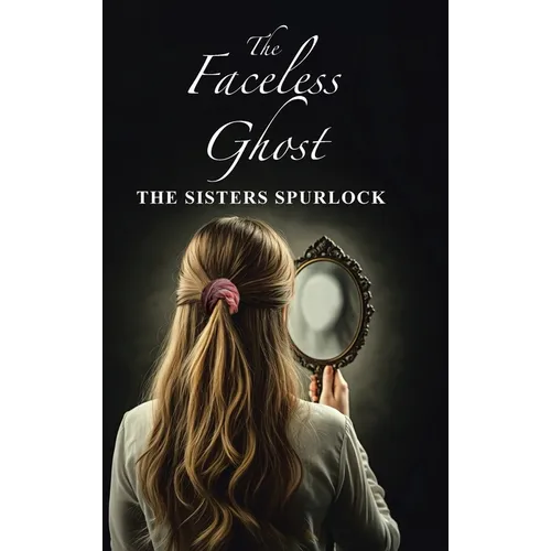 The Faceless Ghost