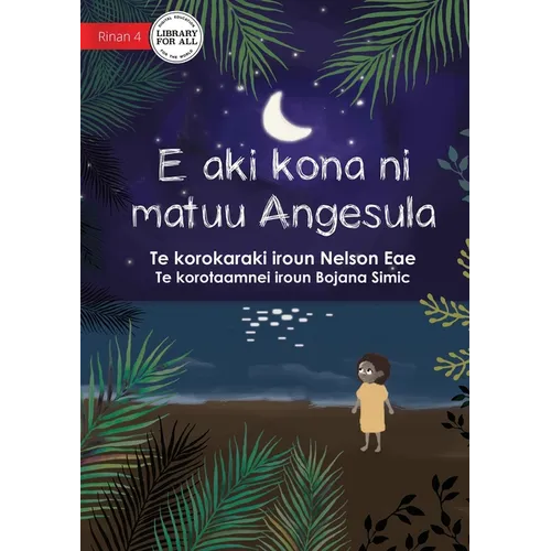 Angesula Won't Sleep - E aki kona ni matuu Angesula (Te Kiribati) - Paperback