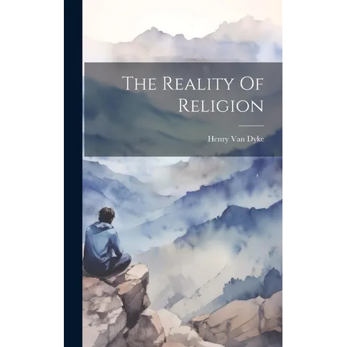 The Reality Of Religion - Hardcover
