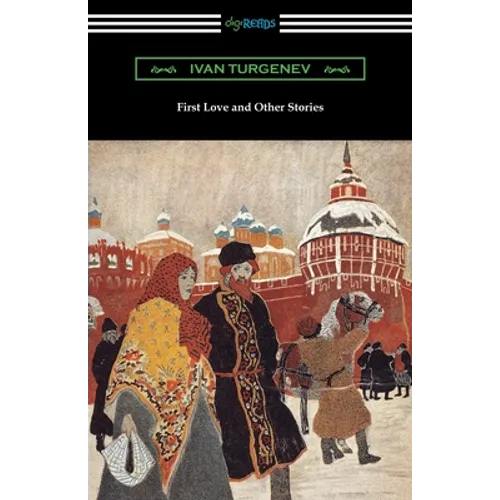 First Love and Other Stories - Paperback