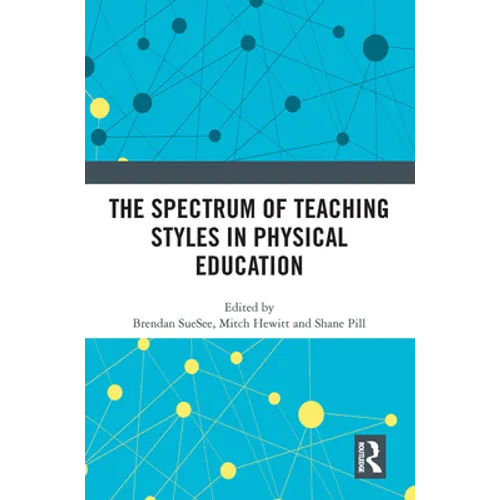 The Spectrum of Teaching Styles in Physical Education - Paperback
