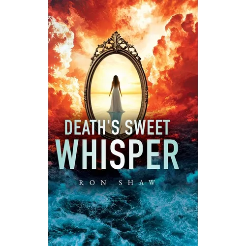 Death's Sweet Whisper - Hardcover
