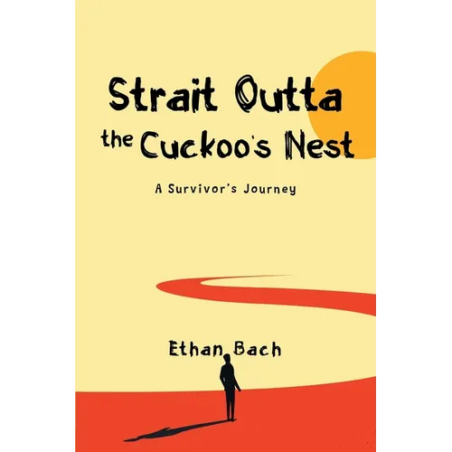 Strait Outta The Cuckoo's Nest: Featuring Jimmy The Tumor - Paperback