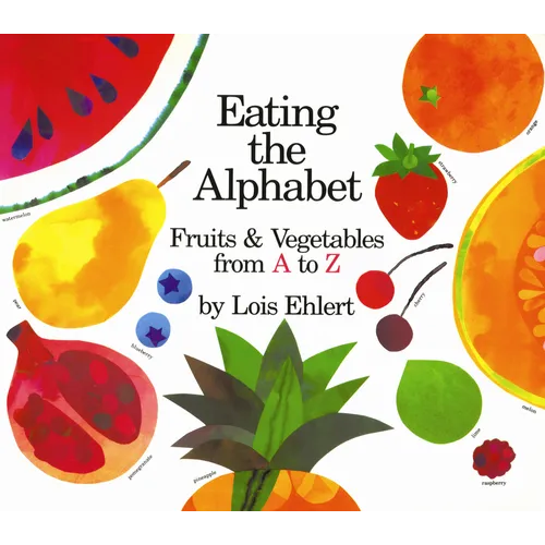 Eating the Alphabet: Fruits & Vegetables from A to Z - Paperback