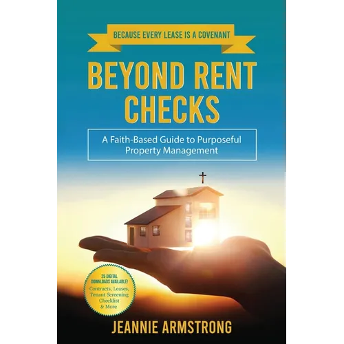 Beyond Rent Checks: A Faith-Based Guide to Purposeful Property Management - Paperback