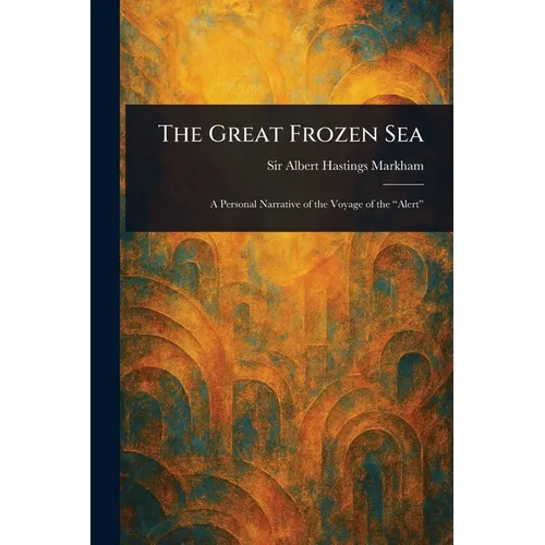 The Great Frozen Sea - Paperback