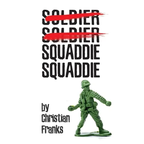 Soldier Soldier Squaddie Squaddie - Paperback