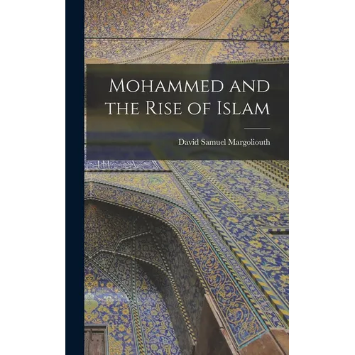 Mohammed and the Rise of Islam