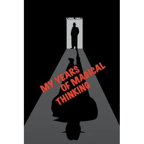 My Years of Magical Thinking - Paperback