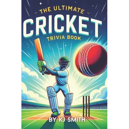 The Ultimate Cricket Trivia Book - Paperback