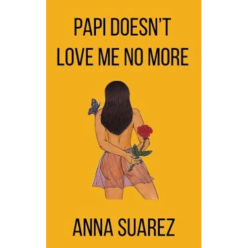 Papi Doesn't Love Me No More - Paperback