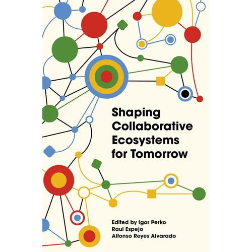 Shaping Collaborative Ecosystems for Tomorrow - Hardcover