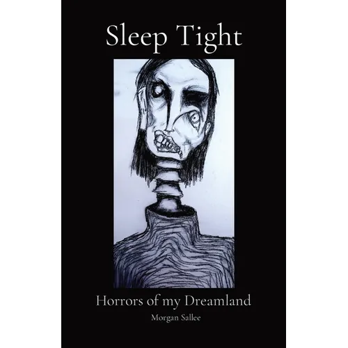 Sleep Tight: Horrors of my Dreamland - Paperback
