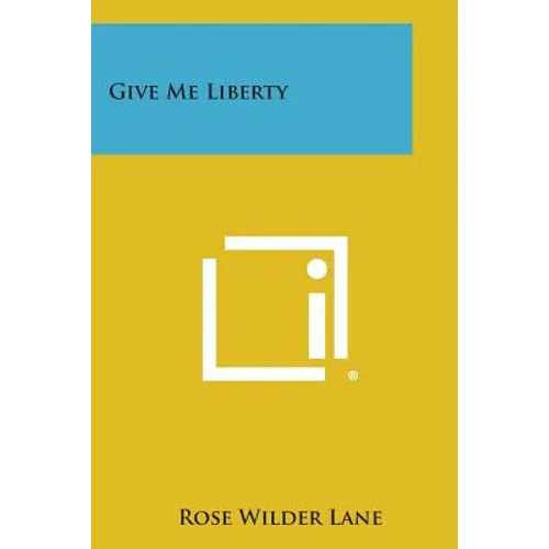 Give Me Liberty - Paperback