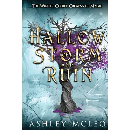 A Hallow of Storm and Ruin, The Winter Court Series, A Crowns of Magic Universe Series - Paperback