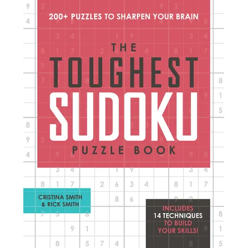 The Toughest Sudoku Puzzle Book: 200+ Puzzles to Sharpen Your Brain - Paperback