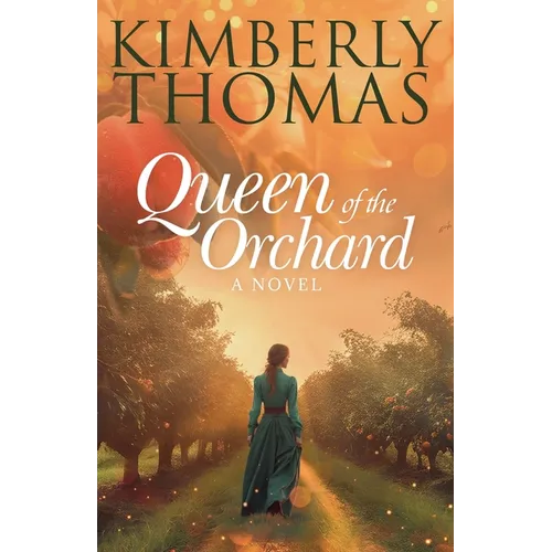 Queen of the Orchard - Paperback