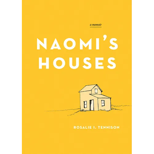 Naomi's Houses: A Memoir - Paperback