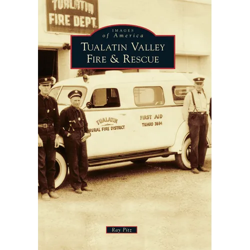 Tualatin Valley Fire & Rescue - Paperback