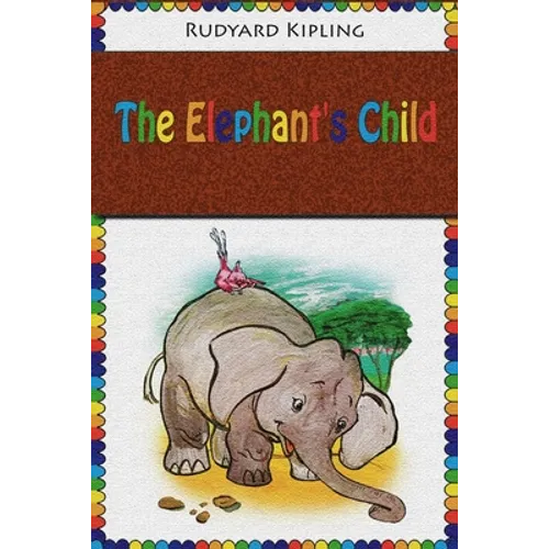 The Elephant's Child - Paperback