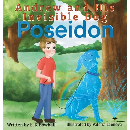 Andrew and His Invisible Dog 