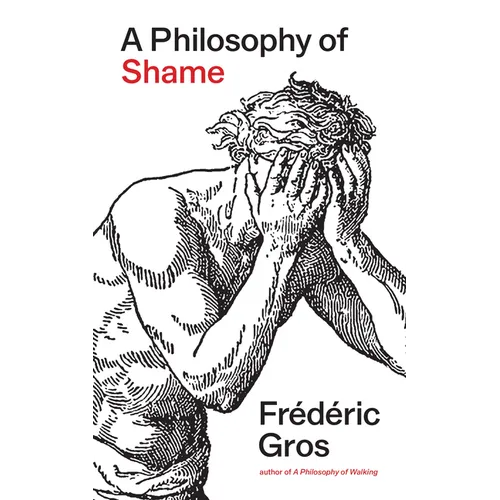 A Philosophy of Shame: A Revolutionary Emotion