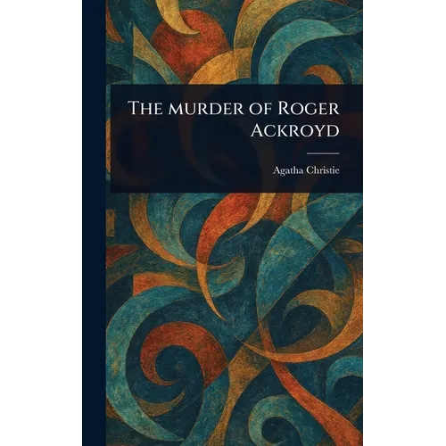 The Murder of Roger Ackroyd - Hardcover